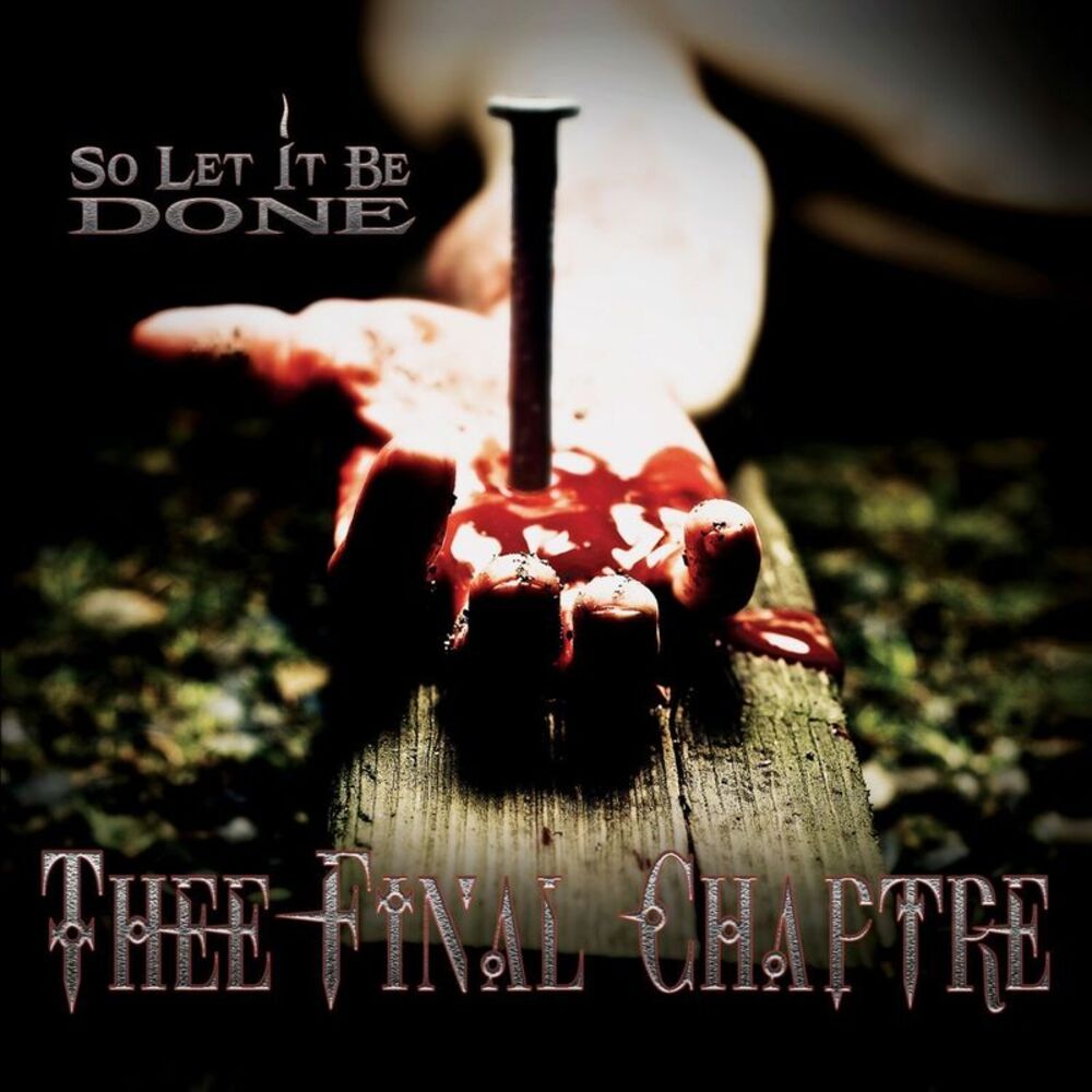 Thee Final Chaptre - So Let It Be Done  CD